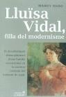 LLUISA VIDAL FILLA DEL MODERNISME | 9788488791306 | RUDO, MARCY