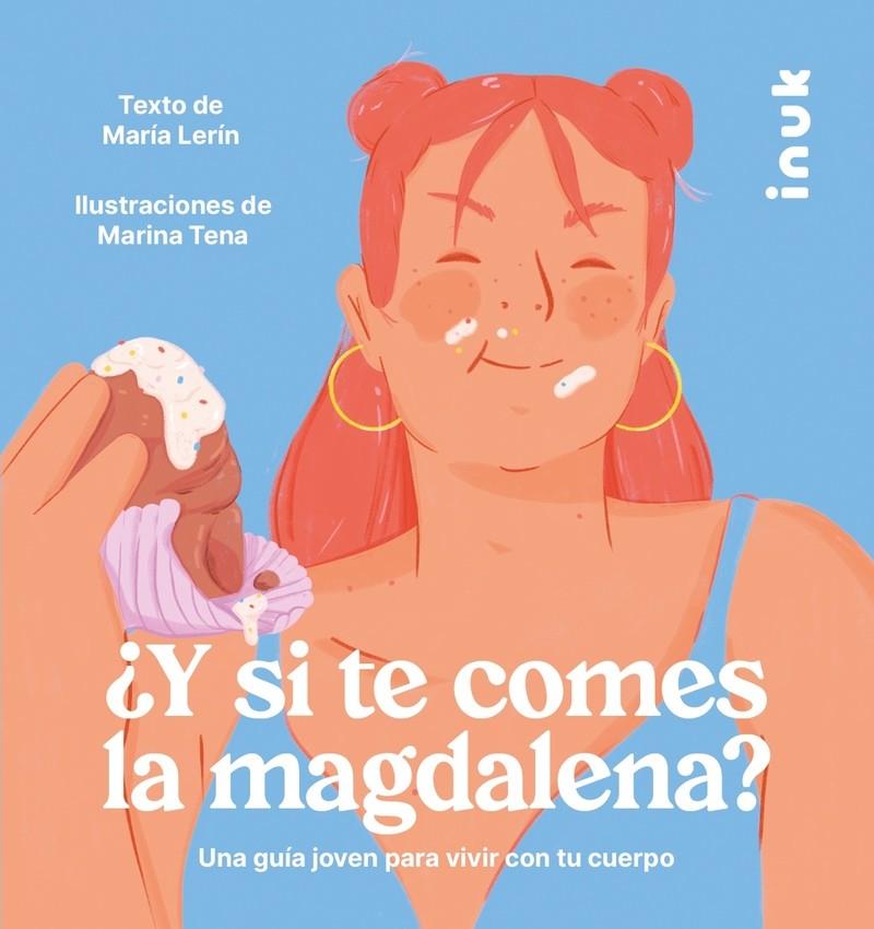 ¿Y SI TE COMES LA MAGDALENA? | 9788416774876 | LERÍN, MARÍA