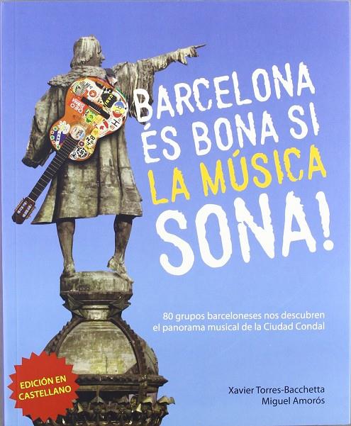 BARCELONA ES BONA SI LA MUSICA SONA! (CASTELLA) | 9788461583102 | TORRES-BACCHETA, XAVIER