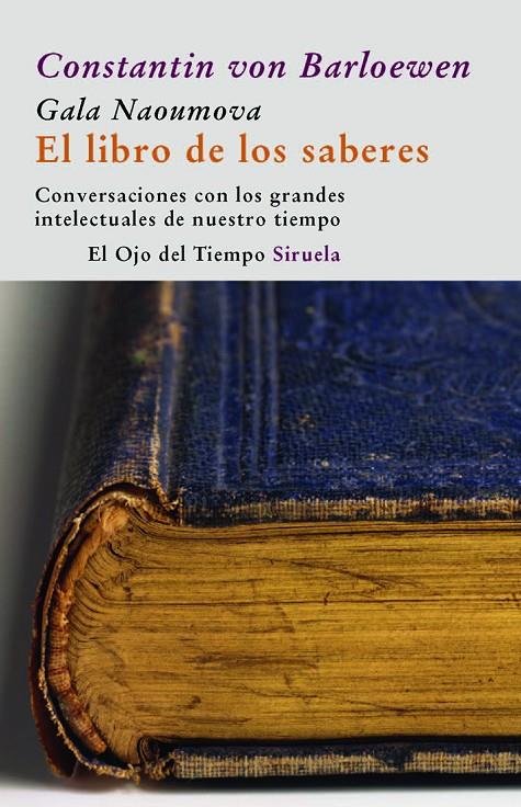 LIBRO DE LOS SABERES, EL | 9788498412314 | BARLOEWEN, CONSTANTIN VON; NAOUMOVA, GALA