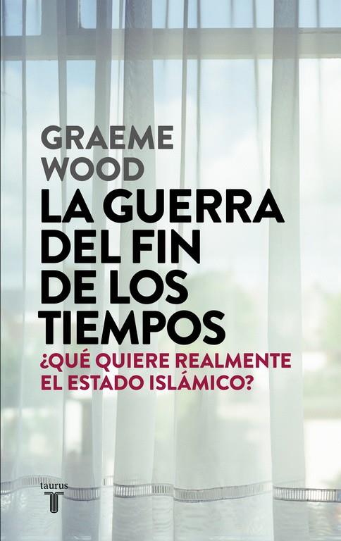 GUERRA DEL FIN DE LOS TIEMPOS, LA | 9788430618026 | WOOD, GRAEME