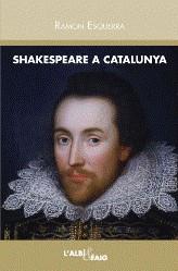 SHAKESPEARE A CATALUNYA | 9788489751552 | ESQUERRA, RAMON