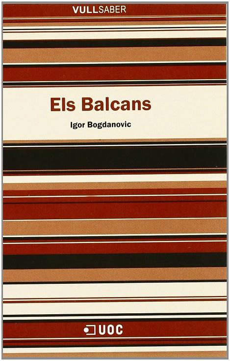 BALCANS, ELS | 9788497883306 | BOGDANOVIC, IGOR