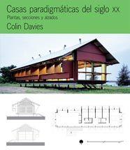 CASAS PARADIGMATICAS DEL SIGLO XX. PLANTAS, SECCIONES Y ALZA | 9788425221583 | DAVIES, COLIN