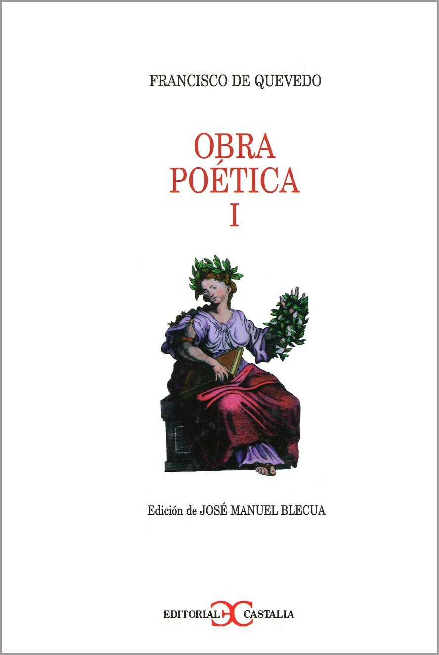 OBRA POETICA I (FRANCISCO DE QUEVEDO) | 9788470398162 | QUEVEDO, FRANCISCO DE