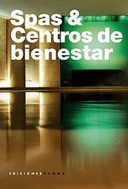 SPAS & CENTROS DE BIENESTAR | 9788493395155 | MICHELI, SIMONE (ED)