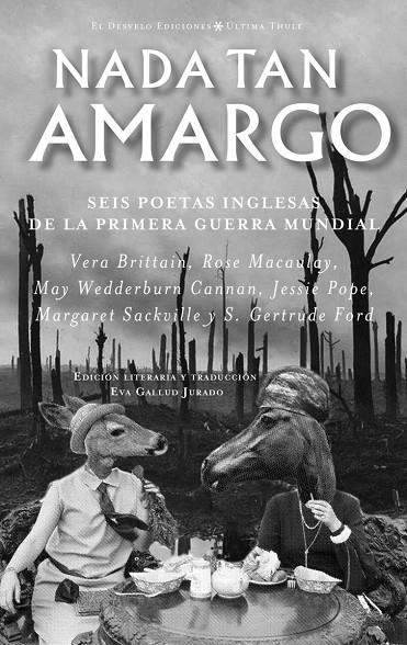 NADA TAN AMARGO. SEIS POETAS INGLESAS DE LA PRIMERA GUERRA MUNDIAL (ED. BILINGÜE) | 9788494870729 | AAVV