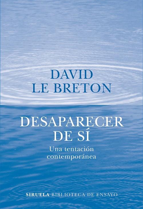 DESAPARECER DE SÍ | 9788416638970 | LE BRETON, DAVID