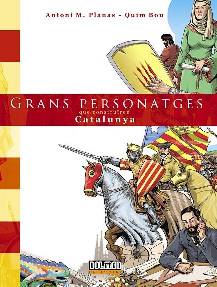 GRANS PERSONATGES QUE CONSTRUIREN CATALUNYA | 9788415932895 | PLANAS, ANTONI M.; BOU, QUIM