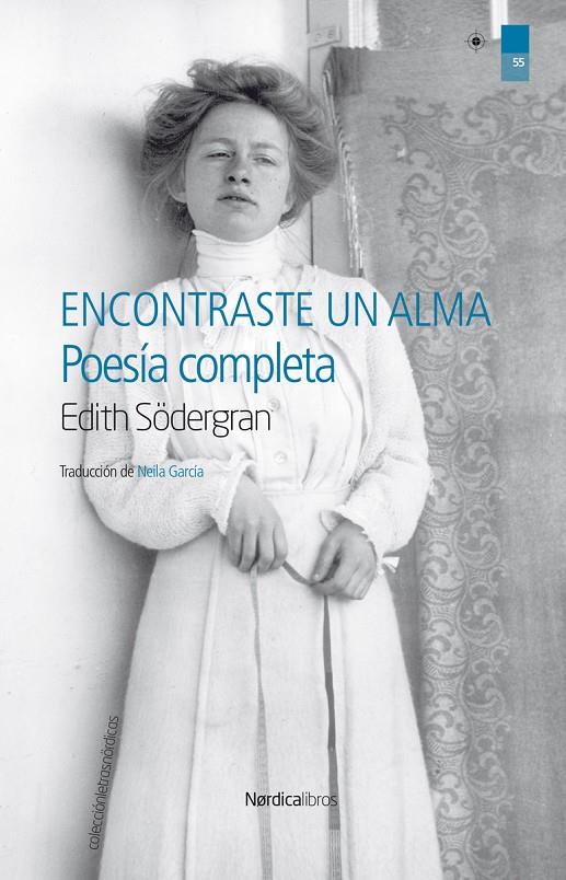 ENCONTRASTE UN ALMA. POESIA COMPLETA | 9788416830794 | SODERGRAN, EDITH