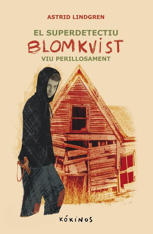 SUPER DETECTIU BLOMKVIST VIU PERILLOSAMENT, EL (CAT) | 9788419475657 | LINDGREN, ASTRID