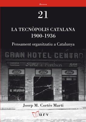 TECNOPOLIS CATALANA, LA. 1900-1936 | 9788484242208 | CORTES MARTI, JOSEP MARIA