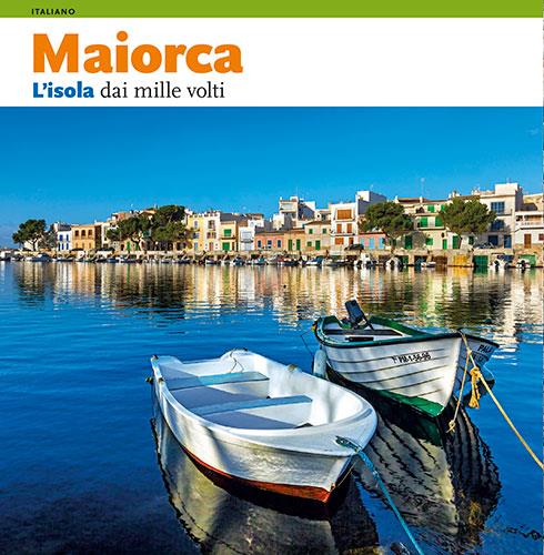 MAIORCA. L'ISOLA DAI MILLE VOLTI (ITAL) | 9788484781455 | SILIATO, MAURIZIO TR.