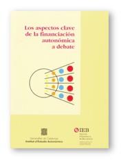 ASPECTOS CLAVE DE LA FINANCIACION AUTONOMICA A DEBATE | 9788439356394