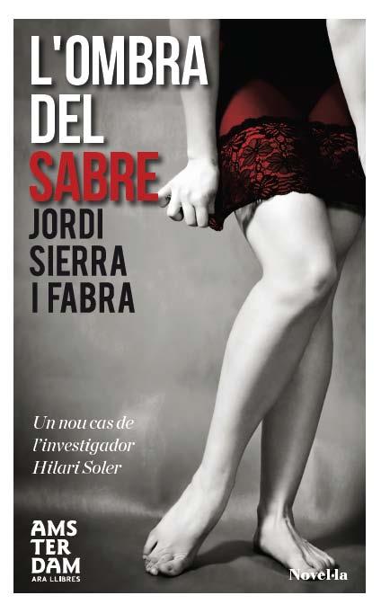 OMBRA DEL SABRE, L' | 9788415645559 | SIERRA I FABRA, JORDI