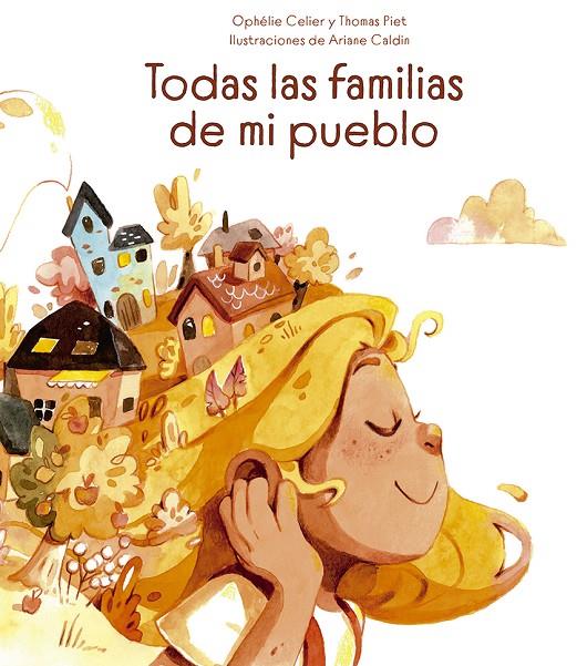 TODAS LAS FAMILIAS DE MI PUEBLO | 9788491455677 | CELIER, OPHÉLIE / PIET, THOMAS / CALDIN, ARIANE