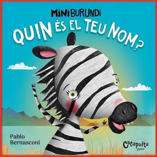 QUIN ÉS EL TEU NOM? (CAT) MINI BURUNDI | 9788412638967 | BERNASCONI, PABLO