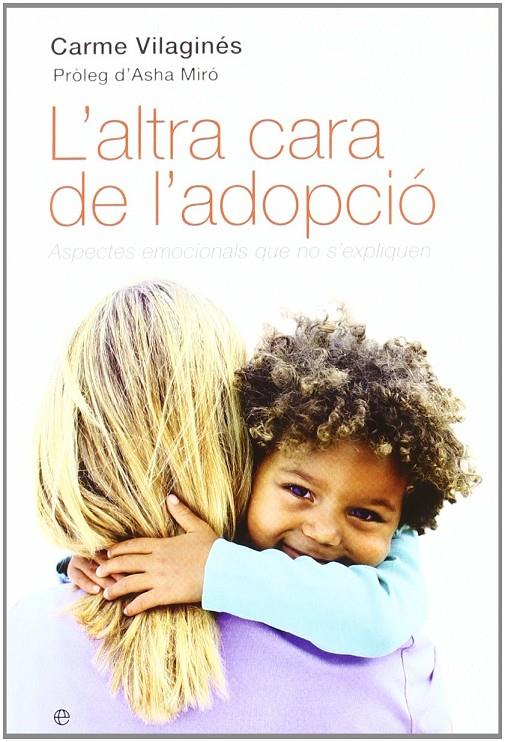 ALTRA CARA DE L'ADOPCIO, L' | 9788497346047 | VILAGINES ORTET, CARME