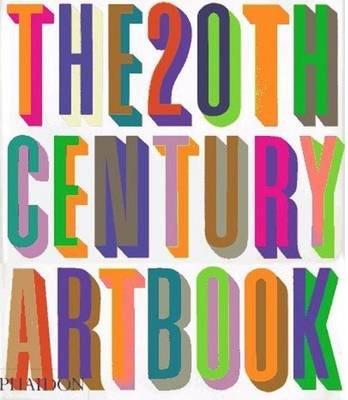 20TH CENTURY ART BOOK, THE | 9780714847986 | AAVV