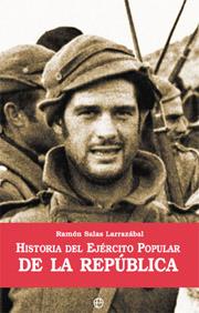 HISTORIA DEL EJERCITO POPULAR DE LA REPUBLICA (ESTUCHE) | 9788497344654 | SALAS LARRAZABAL, RAMON