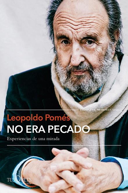 NO ERA PECADO. EXPERIENCIAS DE UNA MIRADA | 9788490667125 | POMES, LEOPOLDO