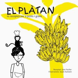 PLATAN, EL. 10 RECEPTES PER A PETITS I GRANS | 9788492607136 | FISCHER, JANE