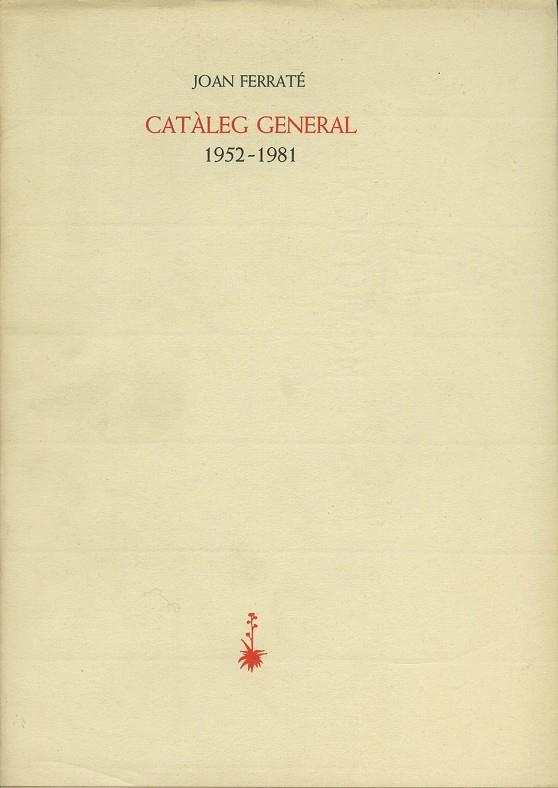 CATALEG GENERAL : (1952-1981) | 9788485704989 | FERRATE, JOAN