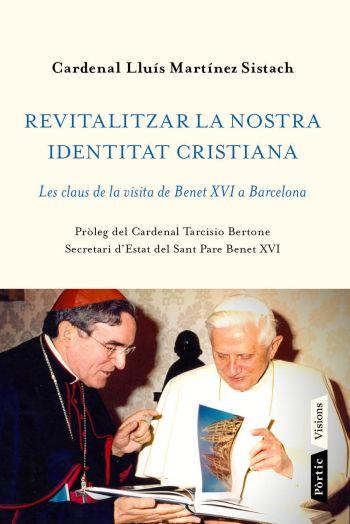 REVITALITZAR LA NOSTRA IDENTITAT CRISTIANA | 9788498091656 | MARTINEZ SISTACH, LLUIS