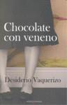 CHOCOLATE CON VENENO | 9788496756632 | VAQUERIZO, DESIDERIO