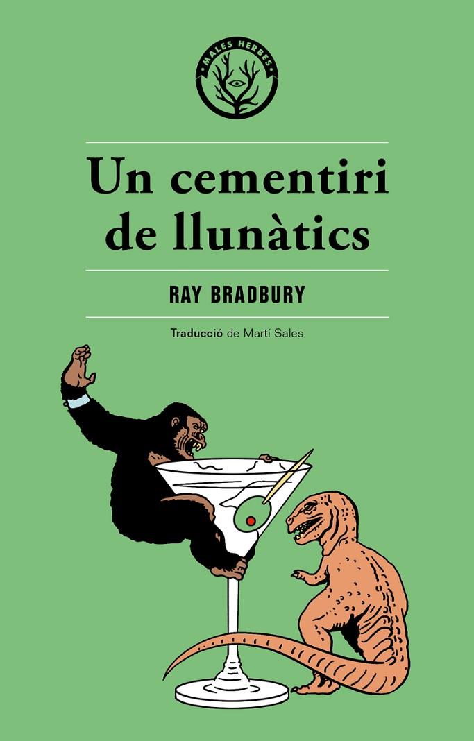 CEMENTIRI DE LLUNATICS : UNA ALTRA HISTORIA DE DUES CIUTATS, UN  | 9788494725876 | BRADBURY, RAY 