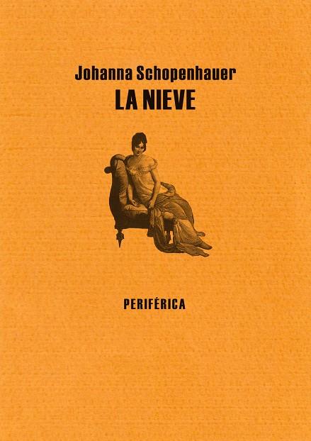 NIEVE, LA | 9788493549251 | SCHOPENHAUER, JOHANNA