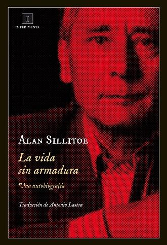 VIDA SIN ARMADURA, LA. UNA ANTOLOGIA | 9788415979371 | SILLITOE, ALAN