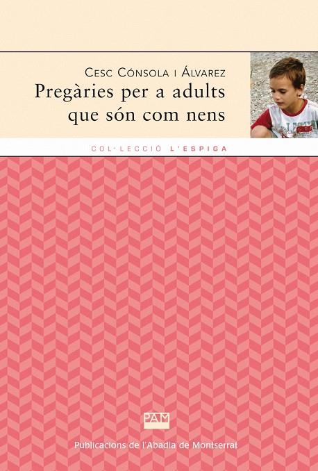 PREGARIES PER A ADULTS QUE SON COM A NENS | 9788498833713 | CONSOLA I ALVAREZ, CESC