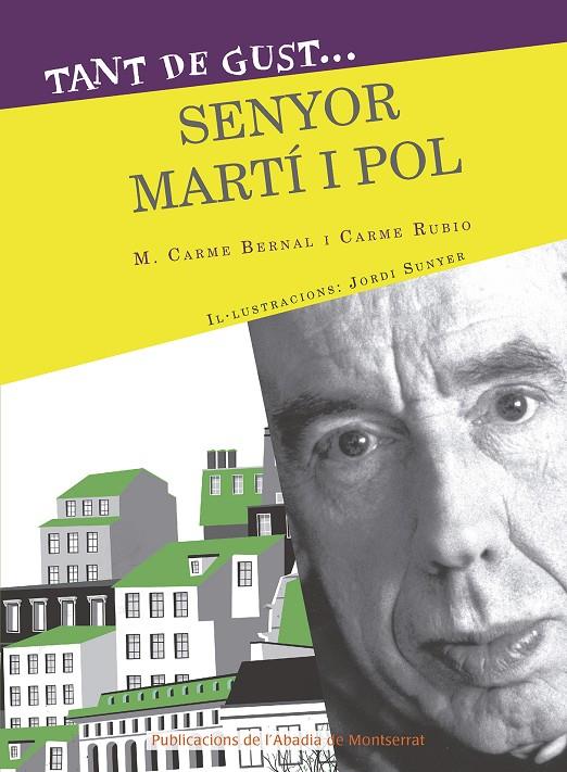 TANT DE GUST... SENYOR MIQUEL MARTI POL | 9788498839418 | BERNAL, M. CARME / RUBIO, CARME