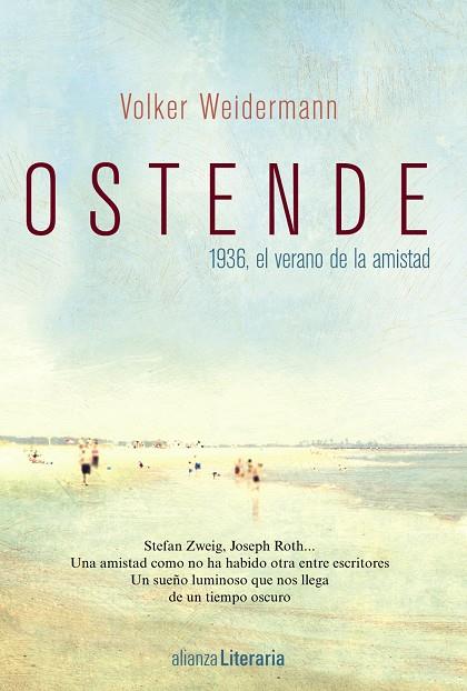 OSTENDE. 1936, EL VERANO DE LA AMISTAD | 9788420697673 | WEIDERMANN, VOLKER