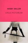 OPUS PISTORUM | 9788497110303 | MILLER, HENRY