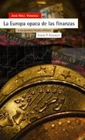 EUROPA OPACA DE LAS FINANZAS Y SUS PARAISOS FISCALES, LA | 9788474268744 | HERNANDEZ VIGUERAS, JUAN