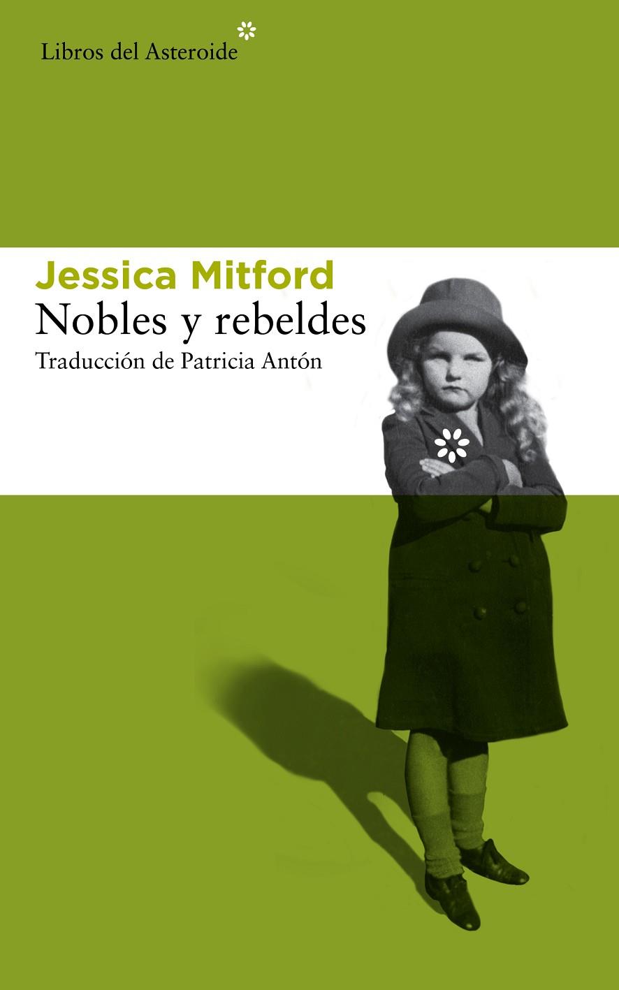 NOBLES Y REBELDES | 9788415625766 | MITFORD, JESSICA