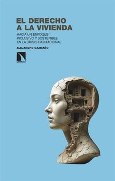 DERECHO A LA VIVIENDA, EL | 9788410672529 | CAAMAÑO, ALEJANDRO