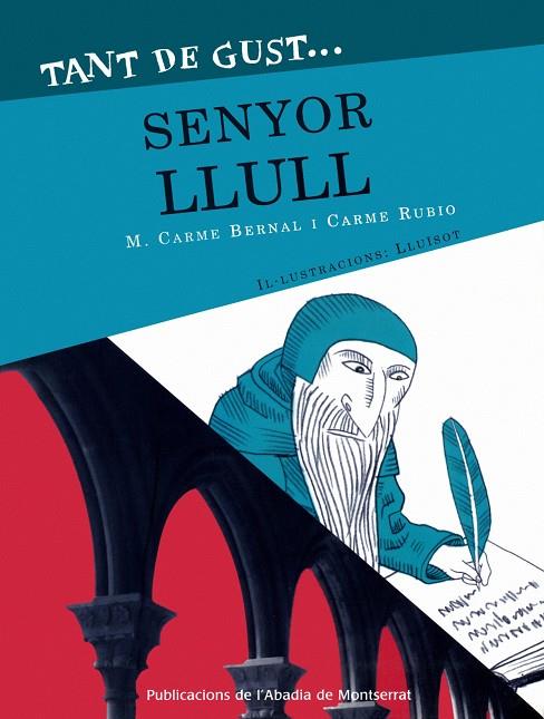 TANT DE GUST... SENYOR LLULL | 9788478263097 | BERNAL, M. CARME - RUBIO, CARME