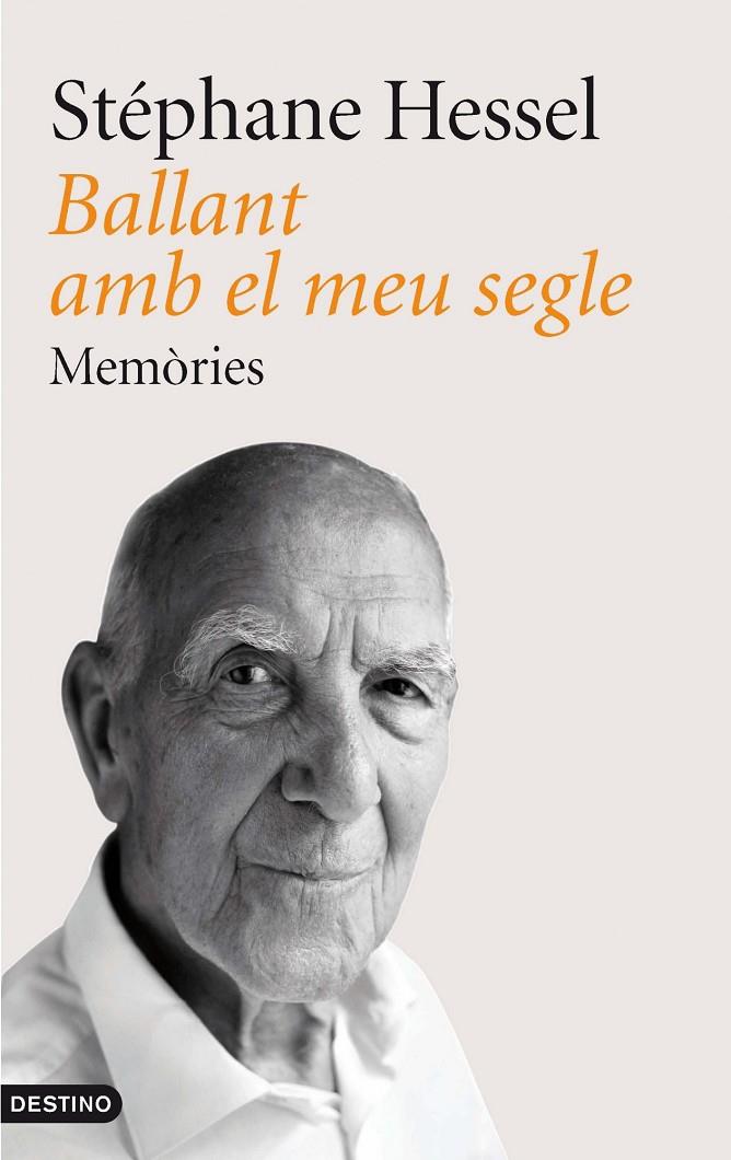 BALLANT AMB EL MEU SEGLE. MEMORIES | 9788497102087 | HESSEL, STEPHANE