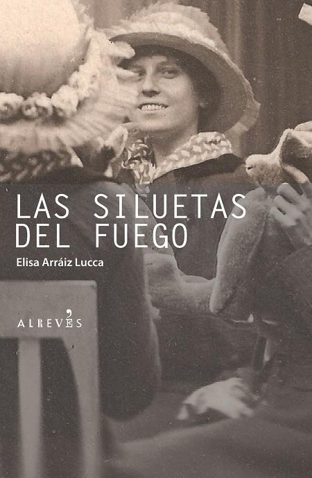 SILUETAS DEL FUEGO, LAS | 9788415098058 | ARRAIZ LUCCA, ELISA