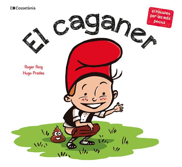 CAGANER, EL | 9788413564470 | ROIG, ROGER / PRADES, HUGO