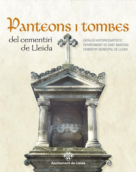 PANTEONS I TOMBES DEL CEMENTERI DE LLEIDA | 9788499752921 | VVAA