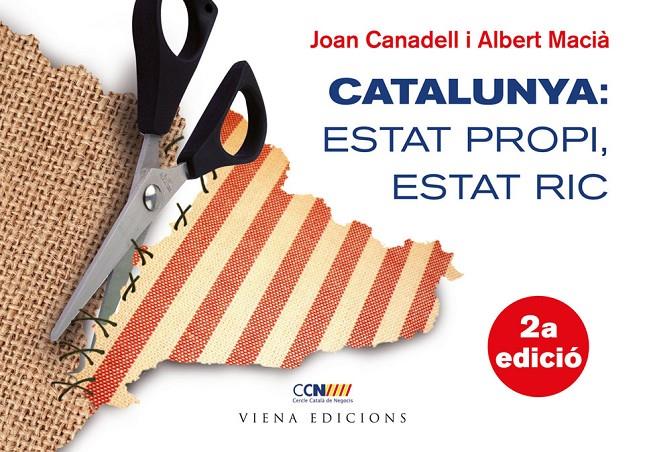 CATALUNYA: ESTAT PROPI, ESTAT RIC | 9788483306987 | CANADELL, JOAN - MACIA, ALBERT