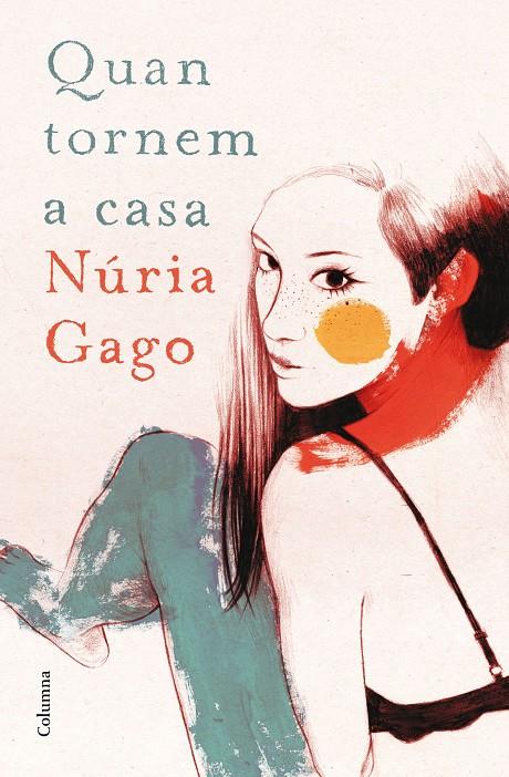 QUAN TORNEM A CASA | 9788466419604 | GAGO, NURIA