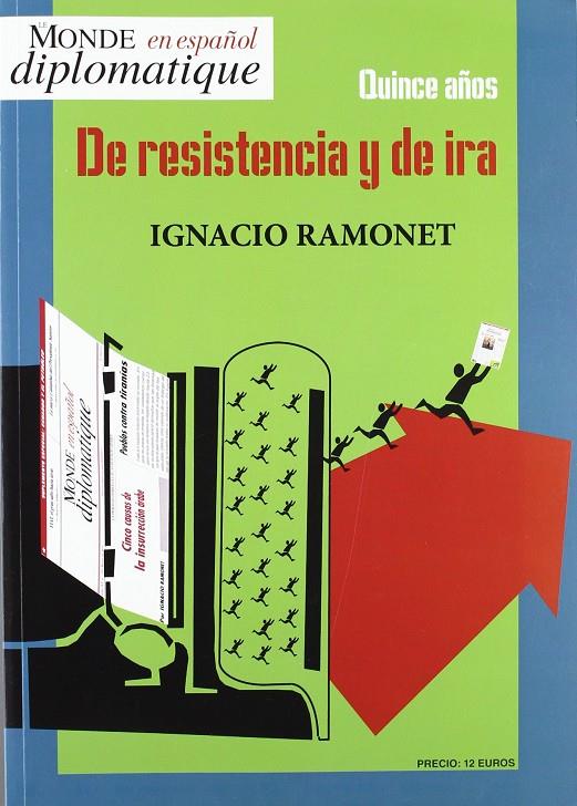 QUINCE AÑOS. DE RESISTENCIA Y DE IRA | 9788495798152 | RAMONET, IGNACIO