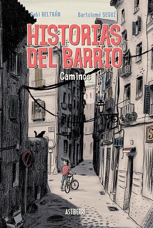 HISTORIAS DEL BARRIO: CAMINOS | 9788415685401 | BELTRAN, GABI