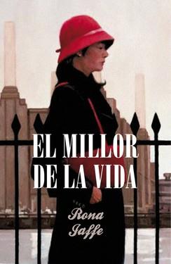 MILLOR DE LA VIDA, EL | 9788401387357 | JAFFE, RONA