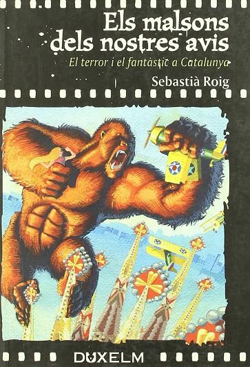 MALSONS DELS NOSTRES AVIS, ELS : EL TERROR I EL FANTASTIC A | 9788493459017 | ROIG, SEBASTIA (1965- )